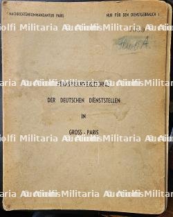 ANNUAIRE DE L’ADMINISTRATION MILITAIRE ALLEMANDE DU GROSS-PARIS , FERNSPRECHVERZEICHNIS DER DEUTSCHEN DIENSTELLEN IN GROSS-PARIS — photo 1