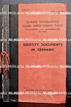 RECUEIL DES DOCUMENTS D’IDENTITÉ AYANT COURS EN ALLEMAGNE , SUPREME HEADQUARTERS ALLIED EXPEDITIONARY FORCE, EVALUATION AND DISSEMINATION SECTION , G 2 DIVISION (COUNTER INTELLIGENCE) S.H.A.E.F , AOÛT 1944