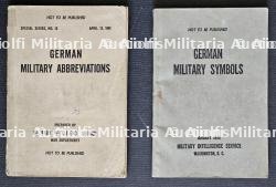 LOT DE DEUX LIVRETS DE L’U.S ARMY SUR LES SYMBOLES MILITAIRES ALLEMANDS ET LES ABRÉVIATIONS MILITAIRES ALLEMANDES (GERMAN MILITARY SYMBOLS AND GERMAN MILITARY ABREVIATIONS)